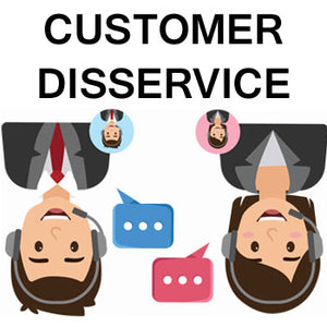 Customer Disservice
